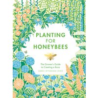 Planting for Honeybees Hardback Book