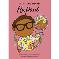 Little People Big Dreams: Rupaul
