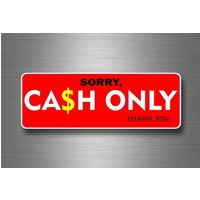 Autocollant Sticker Laptop Panneau Cash Only Paiement Magasin Boutique