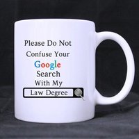 Funny Guy Avocats Avocat Cadeaux Présente Des Citations Drôles Veuillez Ne Pas Confondre Votre Recherche Google Avec Mon Diplôme En Droit Tasse À