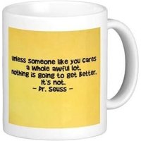À Moins Que Quelqu?Un Comme Vous Ne S'en Soucie Énormément, Rien Ne Va S'améliorer. Dr. Seuss