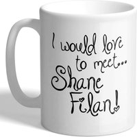 J'adorerais Rencontrer Shane Filan ! - Tasse