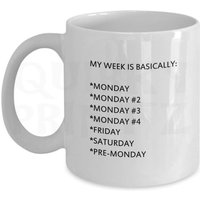 Nouveauté Ma Semaine Est Fondamentalement Cadeau Slogan Mug Sk165