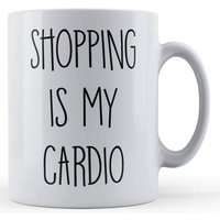 Shopaholic, Shopping Is My Cardio - Gift Mug By Father Fox