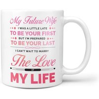 Future Wife Mug For Fiancé, Girlfriend, Wife, Anniversary, Wedding Gift Present, Engagement Gifts, For Her, Lovers