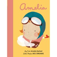 Little People Big Dreams Board Book: Amelia