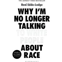 Why I'm No Longer Talking to White People About Race Paperback Book