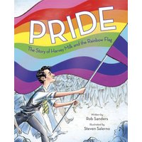Pride: The Story of Harvey Milk and the Rainbow Flag Hardback Book