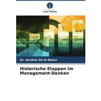 Historische Etappen im Management-Denken
