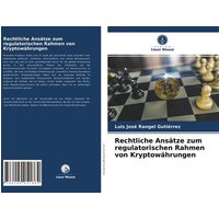 Rechtliche Ansätze zum regulatorischen Rahmen von Kryptowährungen