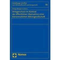 Anlegerschutz im Kontext der öffentlichen Übernahme einer börsennotierten Aktiengesellschaft