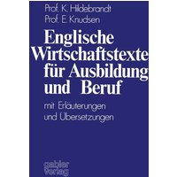 Englische Wirtschaftstexte für Ausbildung und Beruf