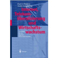 Internet, Telekomliberalisierung und Wirtschaftswachstum