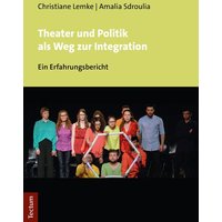 Theater und Politik als Weg zur Integration