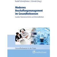 Modernes Beschaffungsmanagement im Gesundheitswesen – Qualität, Patientensicherheit und Wirtschaftlichkeit
