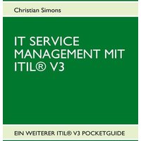 It Service Management mit Itil® V3 - Pocketguide