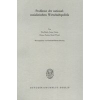 Probleme der nationalsozialistischen Wirtschaftspolitik.