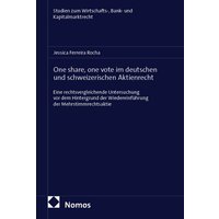 One share, one vote im deutschen und schweizerischen Aktienrecht
