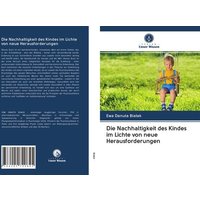 Die Nachhaltigkeit des Kindes im Lichte von neue Herausforderungen