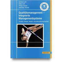 Qualitätsmanagement – Integrierte Managementsysteme