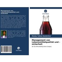 Management von Lebensmittelqualität und -sicherheit