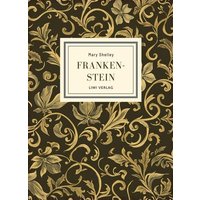 Cover: Mary Shelley: Frankenstein (The 1818 Text)