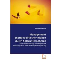 Schildknecht, F: Management energiepolitischer Risiken durch