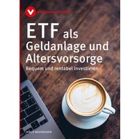 ETF als Geldanlage und Altersvorsorge