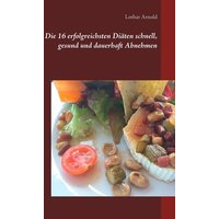 die-16-erfolgreichsten-diaeten-schnell-gesund-und-dauerhaft-abnehmen