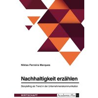 nachhaltigkeit-erzaehlen-storytelling-als-trend-in-der-unternehmenskommunikation