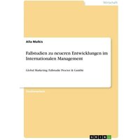 Fallstudien zu neueren Entwicklungen im Internationalen Management
