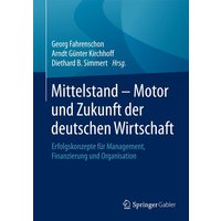 Mittelstand - Motor und Zukunft der deutschen Wirtschaft