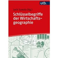 Schlüsselbegriffe der Wirtschaftsgeographie
