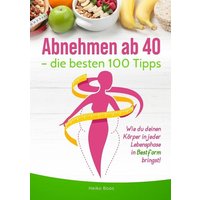 abnehmen-ab-40-die-besten-100-tipps