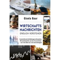 Wirtschaftsnachrichten endlich verstehen