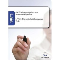 450 Prüfungsaufgaben zum Wirtschaftsfachwirt