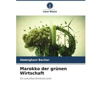 Marokko der grünen Wirtschaft