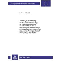 Vermögensbindung und Geschäftsleitung im Vertragskonzern