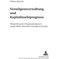 Vermögensverwaltung und Kapitalmarktprognose
