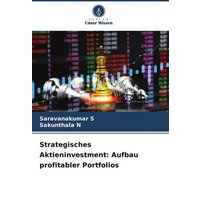 Strategisches Aktieninvestment: Aufbau profitabler Portfolios