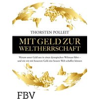 Mit Geld zur Weltherrschaft