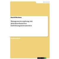 Managementvergütung mit aktienkursbasierten Entlohnungsinstrumenten
