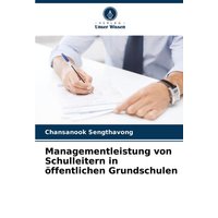Managementleistung von Schulleitern in öffentlichen Grundschulen