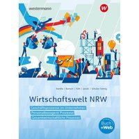 Wirtschaftswelt NRW Schulbuch. Nordrhein-Westfalen
