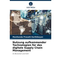 Nutzung aufkommender Technologien für das digitale Supply Chain Management