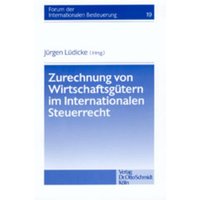Zurechnung von Wirtschaftsgütern im Internationalen Steuerrecht