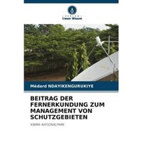 Beitrag der Fernerkundung Zum Management von Schutzgebieten