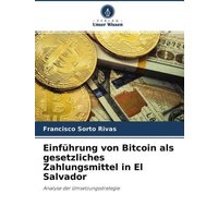 Einführung von Bitcoin als gesetzliches Zahlungsmittel in El Salvador