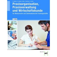 Praxisorganisation, Praxisverwaltung und Wirtschaftskunde