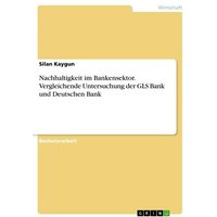 nachhaltigkeit-im-bankensektor-vergleichende-untersuchung-der-gls-bank-und-deutschen-bank